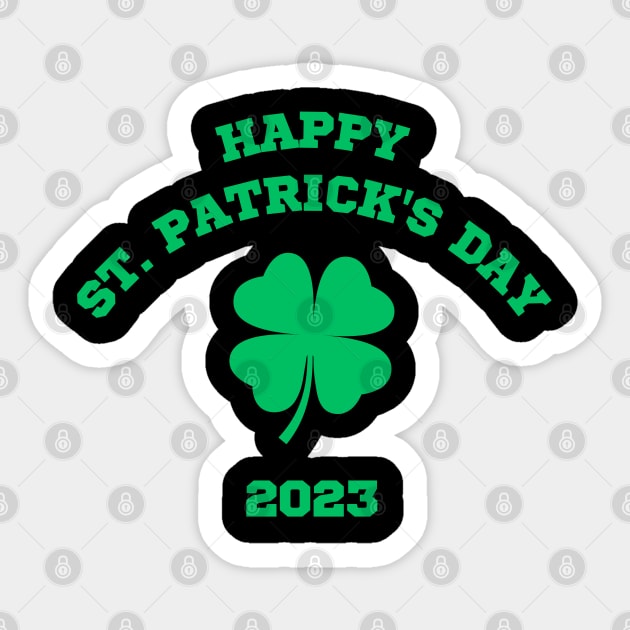 Happy St Patricks Day 2023 Sticker by CityTeeDesigns